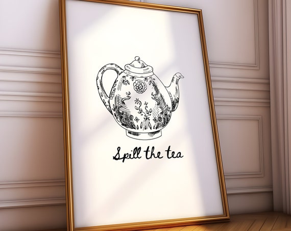 Vintage Tea Poster Art Print Spill The Tea Aesthetic Kitchen Decor Kitchen Wall Art Cute Cooking Art Print Minimalist Print Chef Kitchen Art
