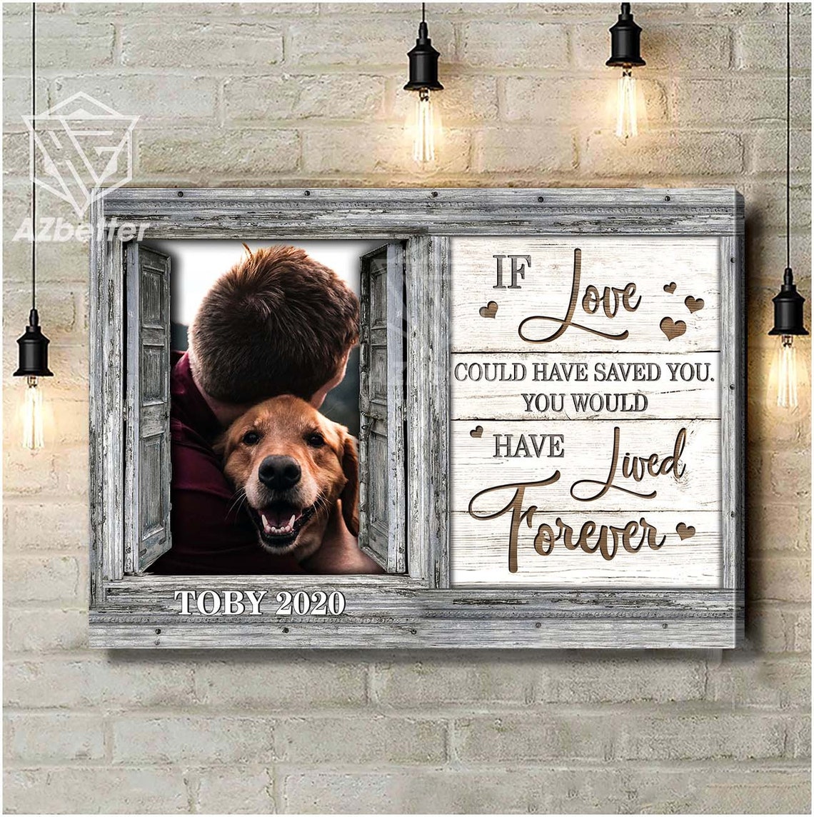 If Love Could Have Saved You Dog Memorial Window Frame Sign Poster - Image 3