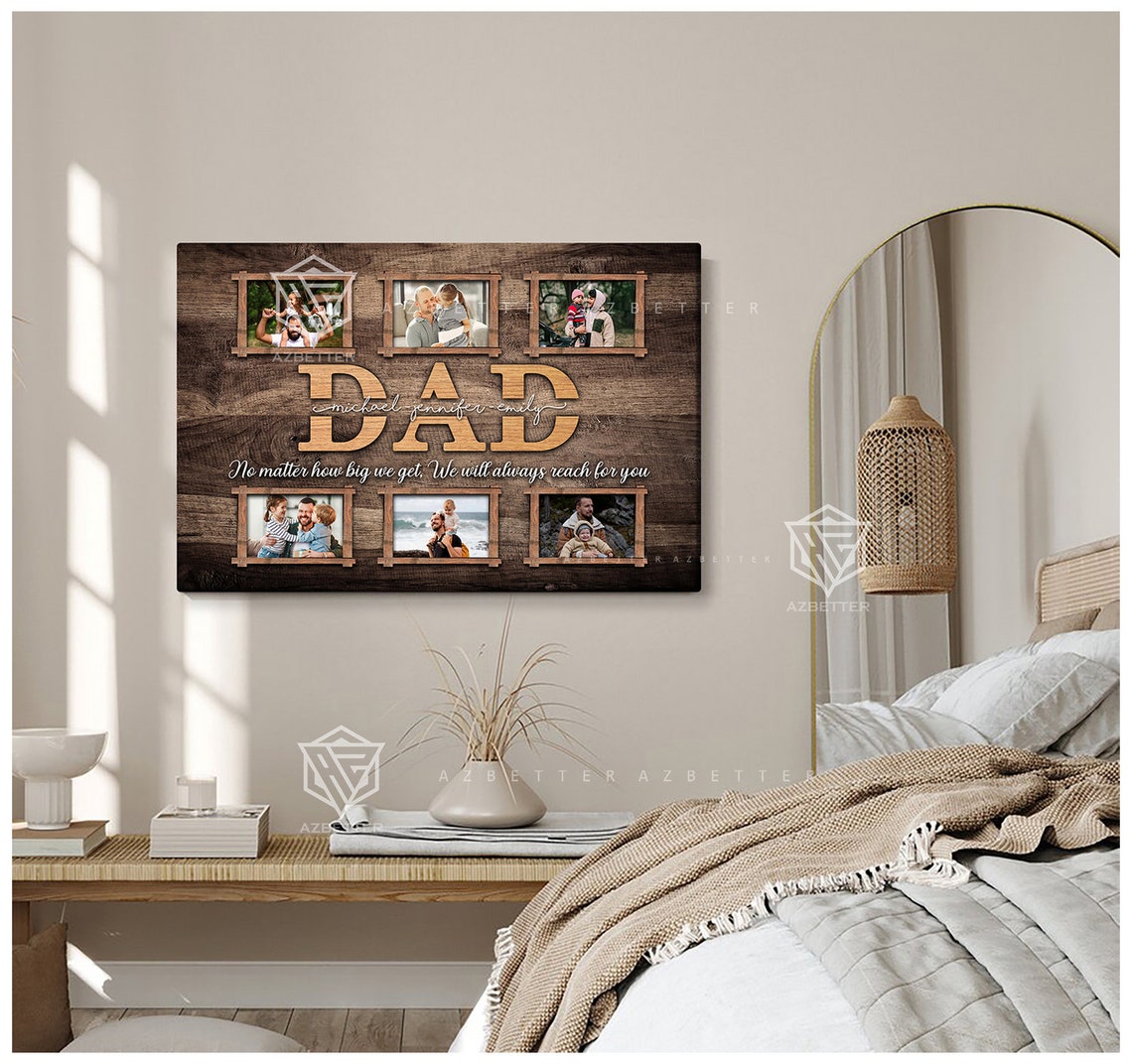 Dad No Matter How Big We Get Always Reach For You Photo Collage Poster - Image 4