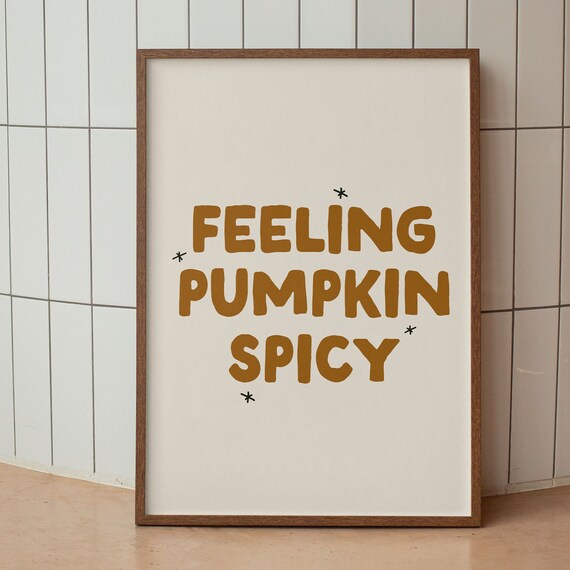 Feeling Pumpkin Spicy Retro Fall Quote Poster With Star Sparkles