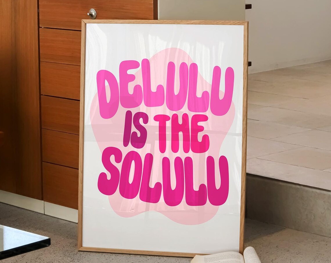 Delulu Is The Solulu Pink Bubbly Funky Girly Bedroom Dorm Decor Poster