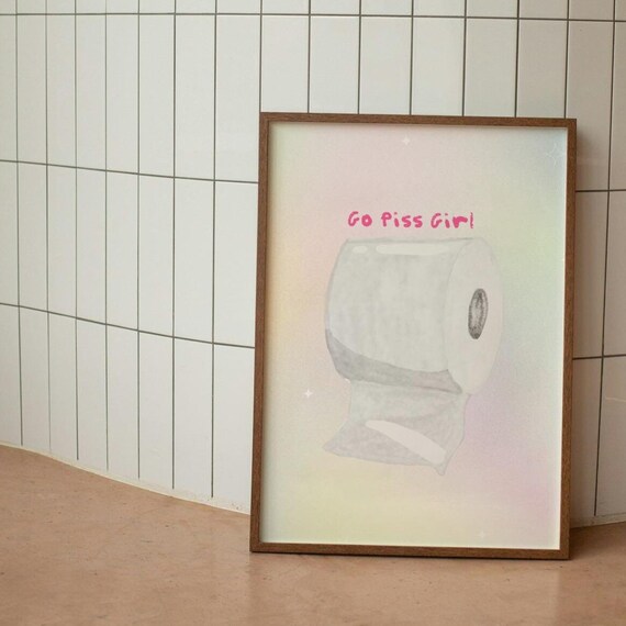 Go Piss Girl Funny Toilet Paper Pastel Bathroom Poster Sassy Decor