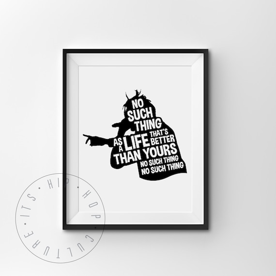 No Such Thing As A Life Better Than Yours Rapper Silhouette Poster