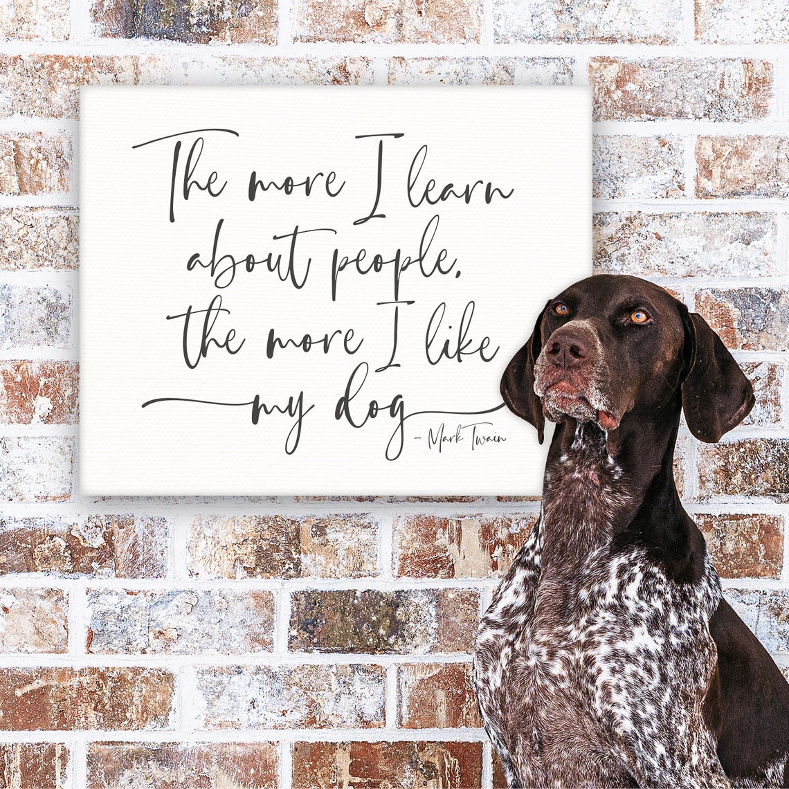 Mark Twain Dog Quote The More I Learn About People Script Poster - Image 3