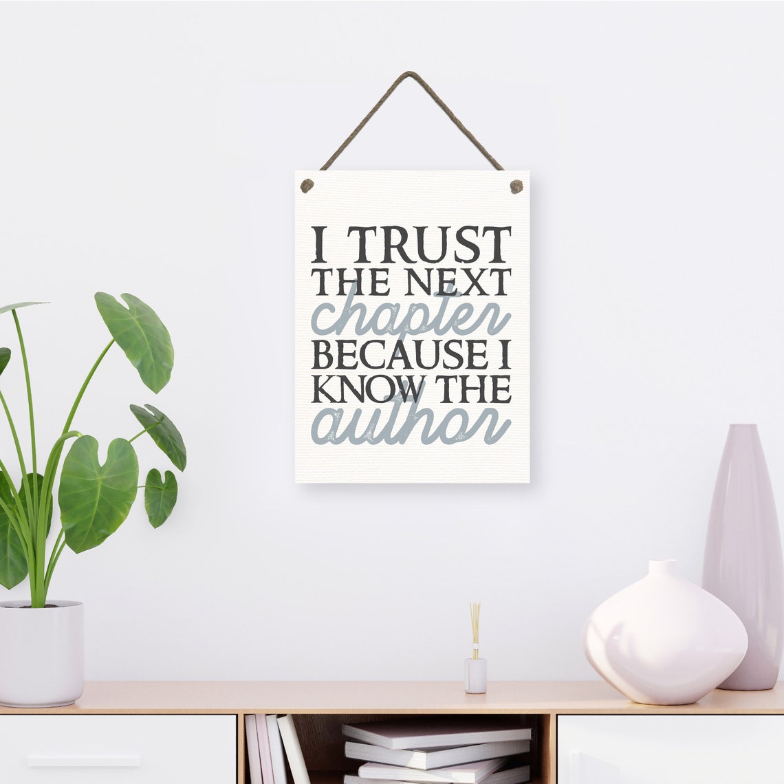 I Trust the Next Chapter Because I Know the Author Faith Poster - Image 2