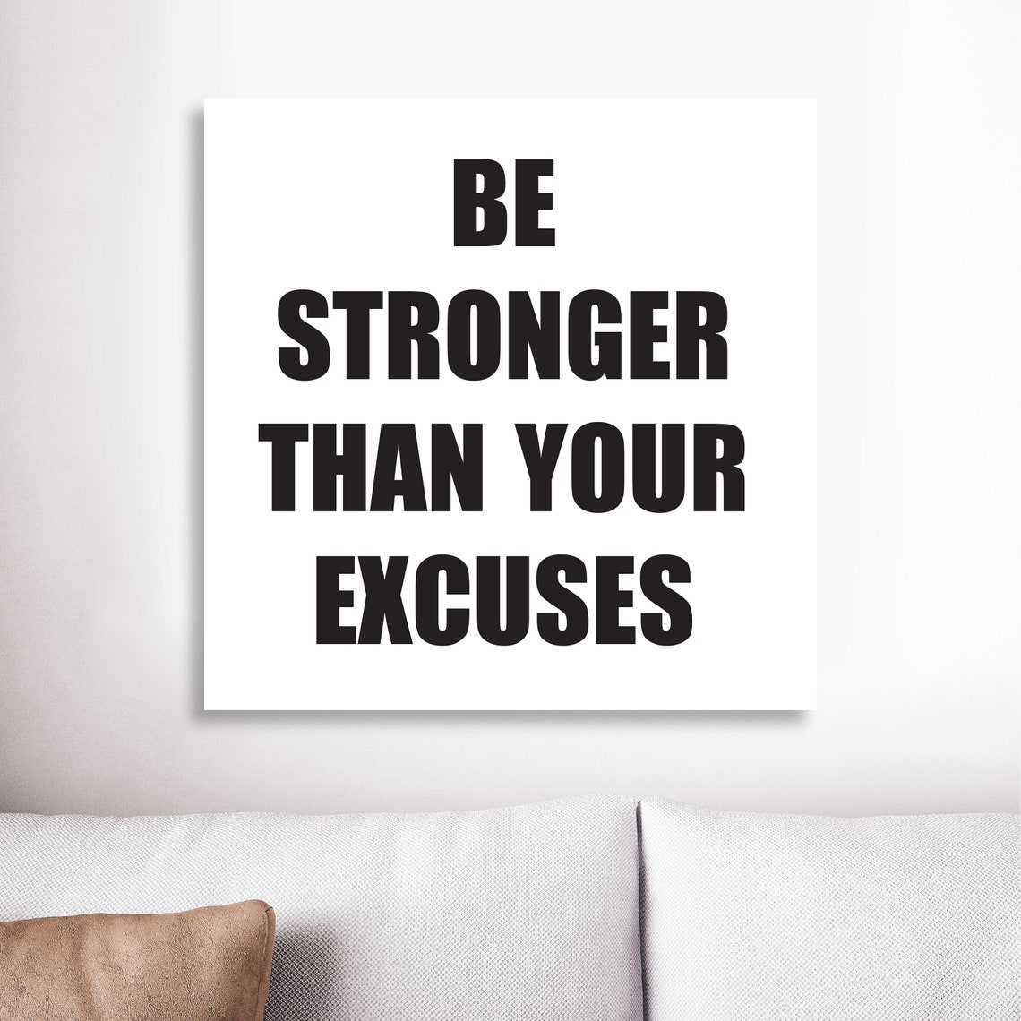 Be Stronger Than Your Excuses Bold Motivational Quote Poster - Image 2