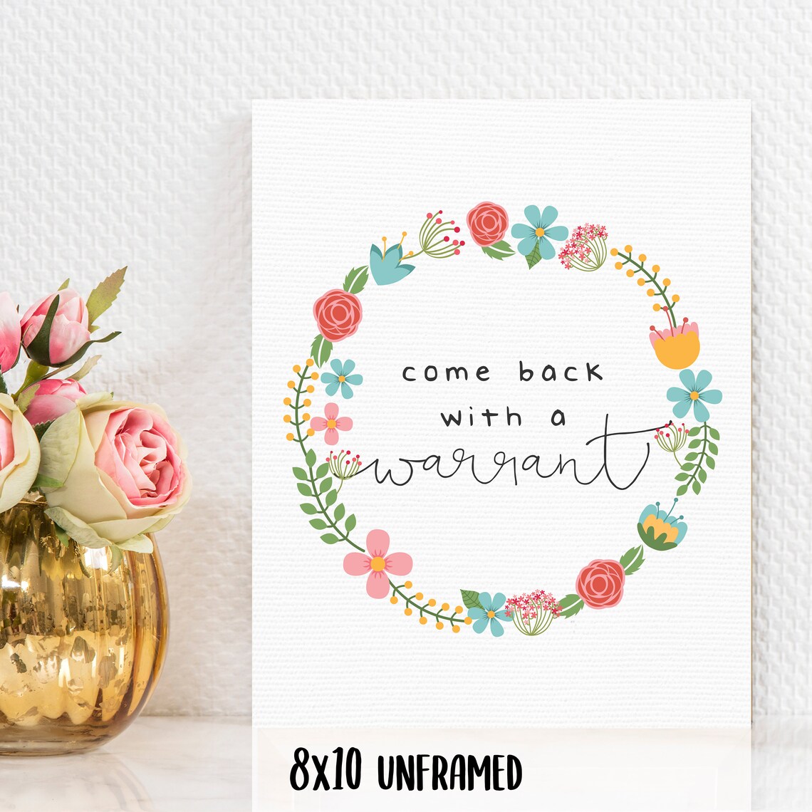 Come Back With A Warrant, Farmhouse Humor Poster - Image 3