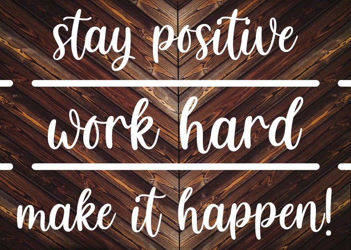 Stay Positive Work Hard Make It Happen Rustic Pallet Sign Poster - Image 3