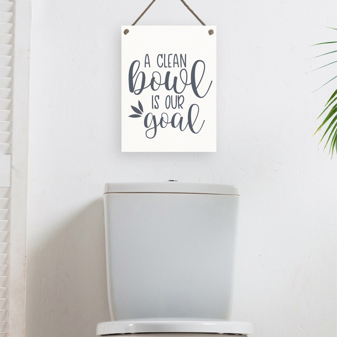 A Clean Bowl Is Our Goal Funny Bathroom Humor Quote Sign Poster - Image 2