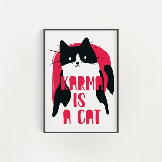Karma Is A Cat Funny Black Cat Bold Red Humor Quote Art Poster
