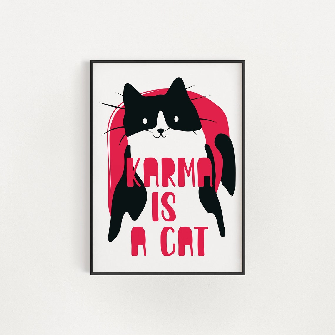 Karma Is A Cat Funny Black Cat Bold Red Humor Quote Art Poster