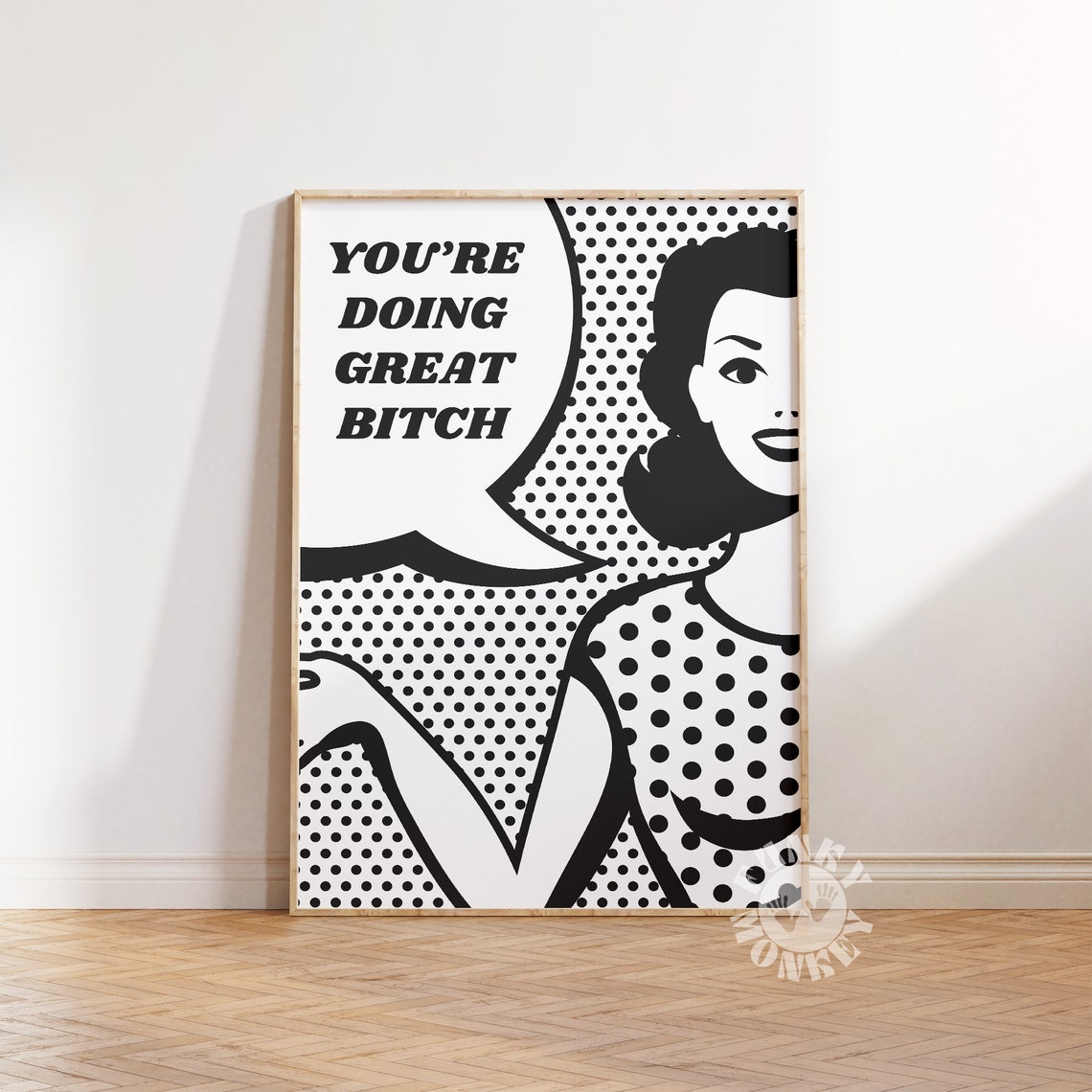 You're Doing Great Bitch Retro 50s Pop Art Encouragement Poster - Image 2