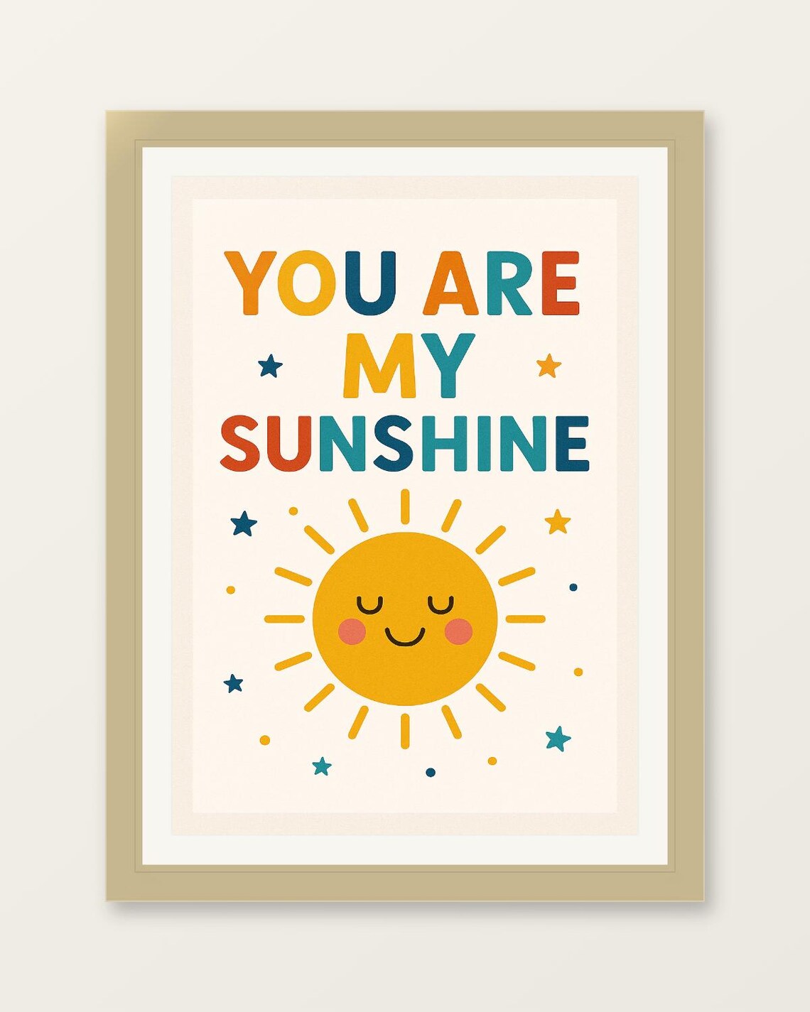 You Are My Sunshine Smiling Sun Cute Nursery Kids Room Poster