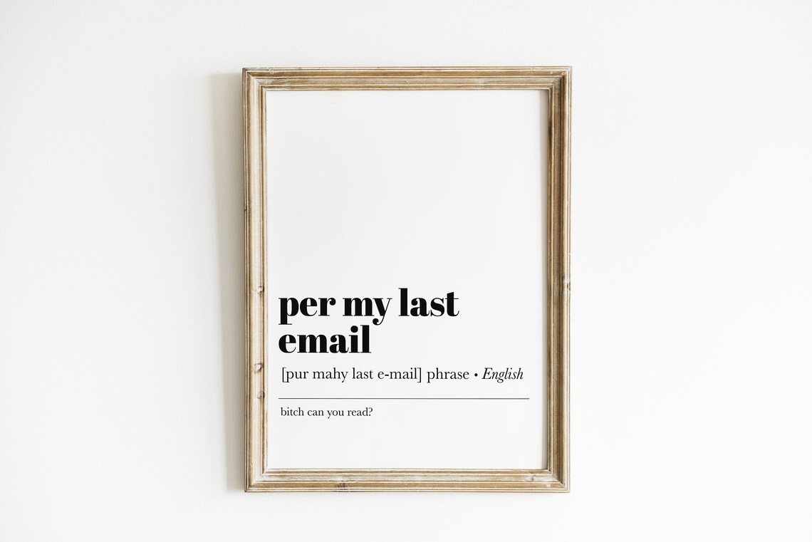 Per My Last Email Funny Office Quote Art Print