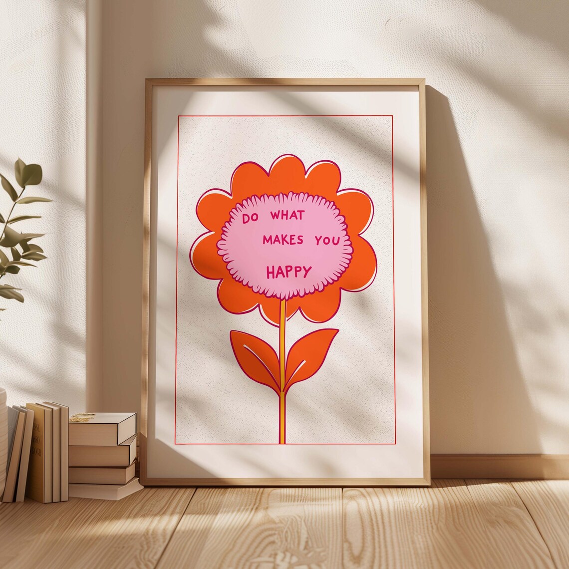 Do What Makes You Happy Orange Flower Cheerful Quote Art Poster