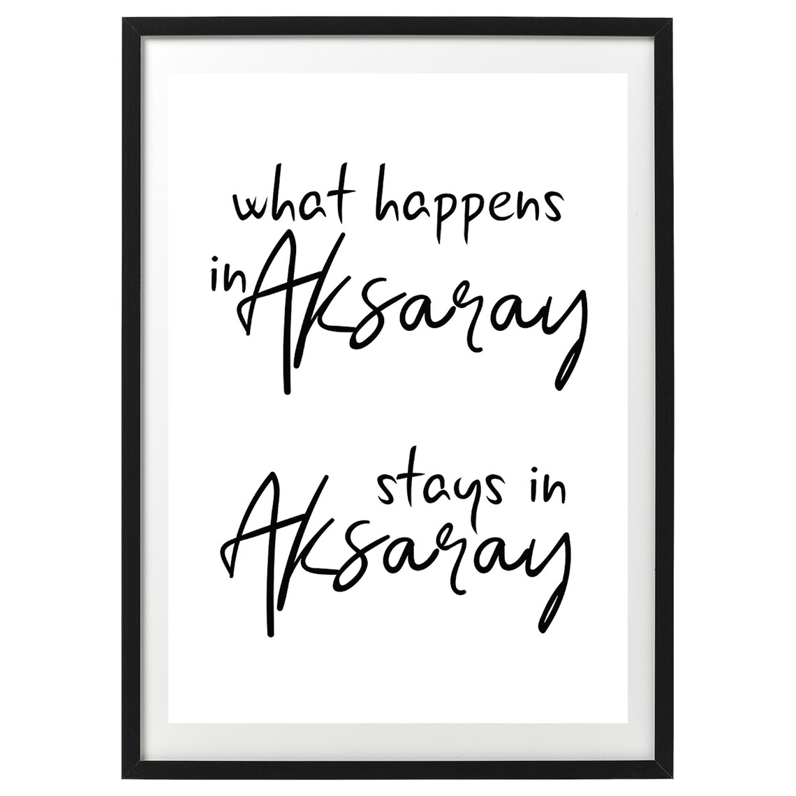 What Happens In Aksaray Stays In Aksaray Funny Travel Poster - Image 2