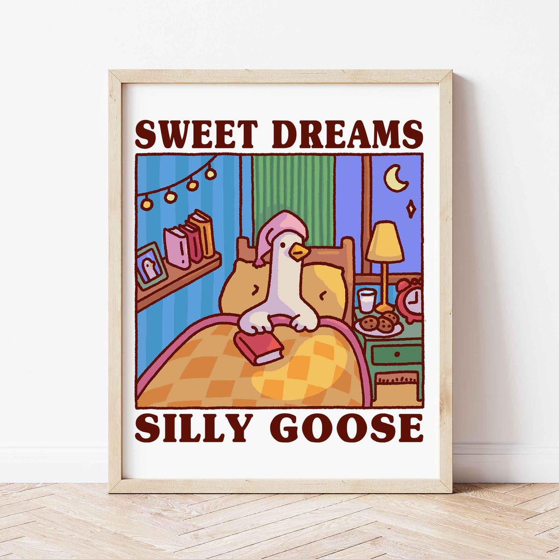 Sweet Dreams Silly Goose Cozy Bedroom Cartoon Nighttime Poster