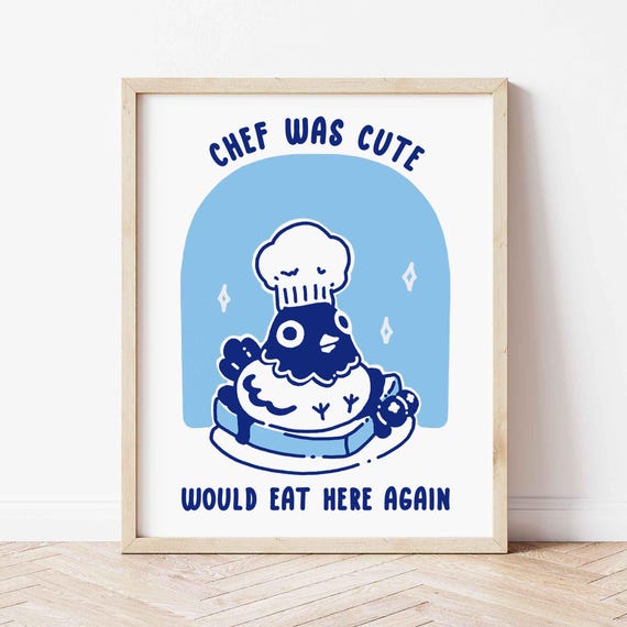Bird Cooking Food Poster Chef Was Cute Would Eat Here Again Retro Diner Foodie Art Print Kitchen Trendy Funny Pigeon
