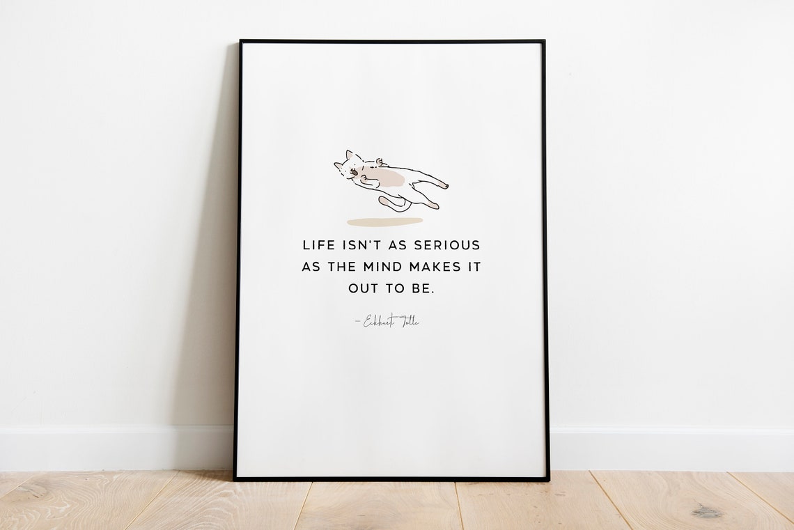 Eckhart Tolle Life Isn't As Serious Playful Cat Line Drawing Print - Image 4