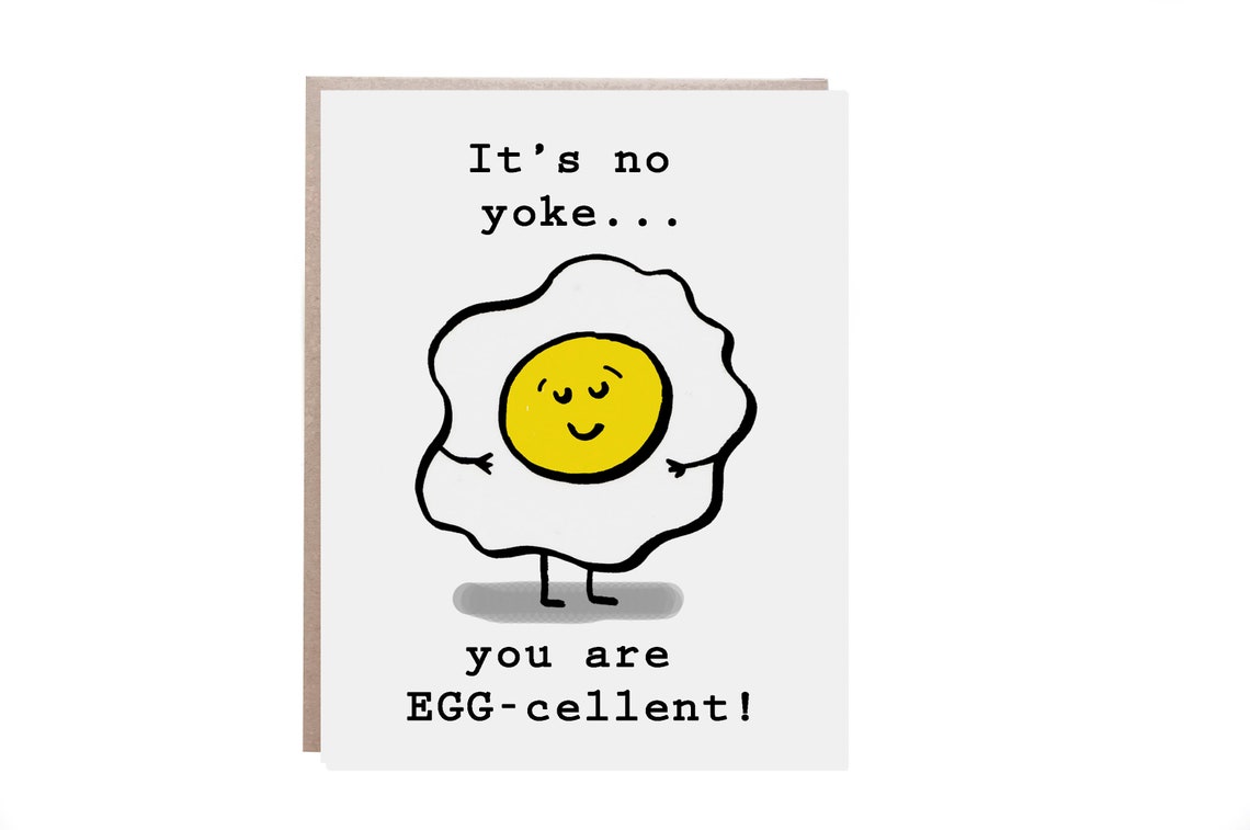 It's No Yoke You Are Egg-cellent Fried Egg Pun Greeting Card Print