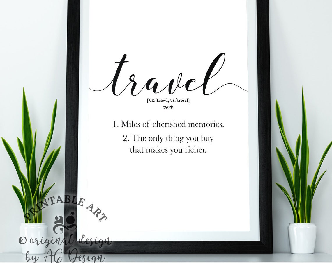 Travel Decor Print Travel Lover Gift For Friend Definition Wall Art Travel Sign World Traveler Gifts Wanderlust Adventure