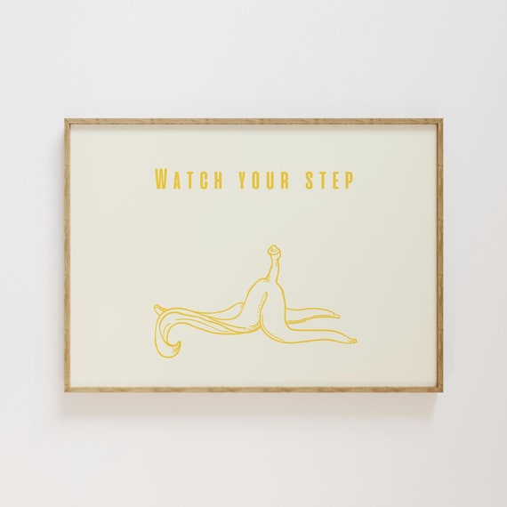 Watch Your Step Poster Funny Banana Art Kitchen Cute Funny Fruit Art Minimalist Fruit
