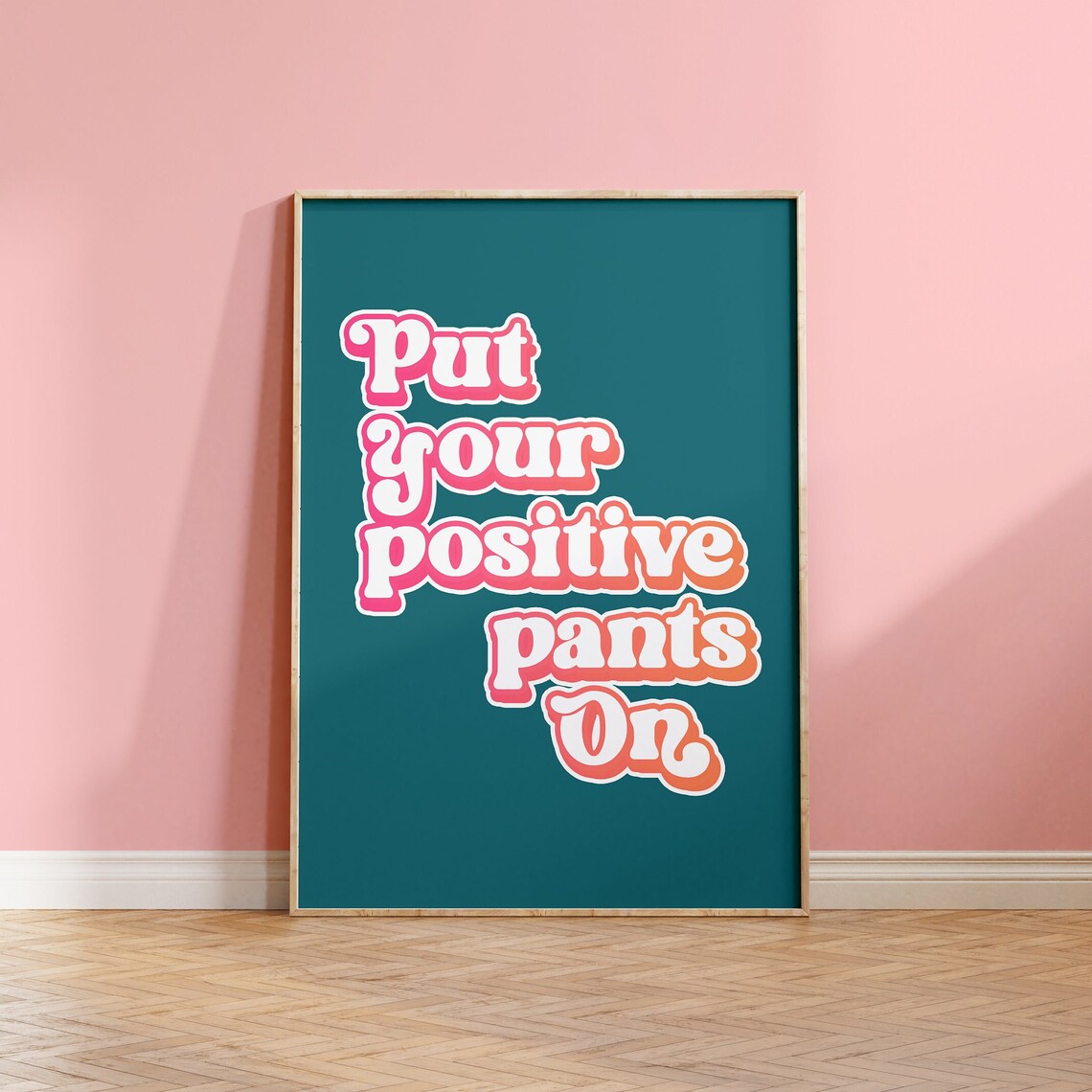 Positive Quote Art Print, Funny Home Decor