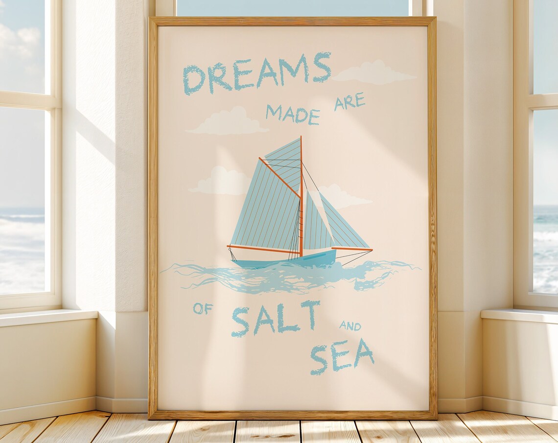 Dreams Are Made Of Salt And Sea Blue Sailboat Coastal Quote Poster
