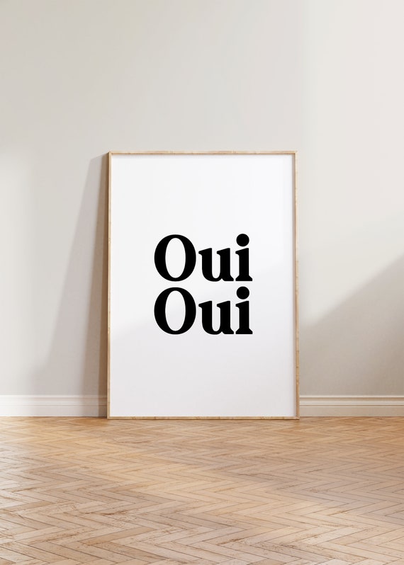 Oui Typographic French Poster Art Print