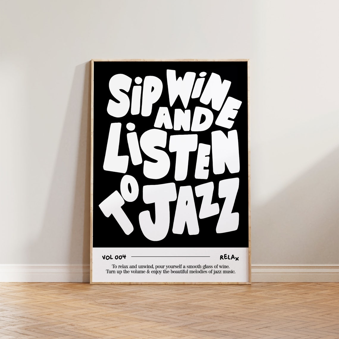 Sip Wine And Listen To Jazz Black White Typography Relax Quote Poster