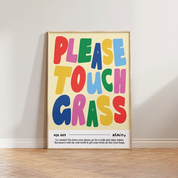 Please Touch Grass Funny Typography Poster Print