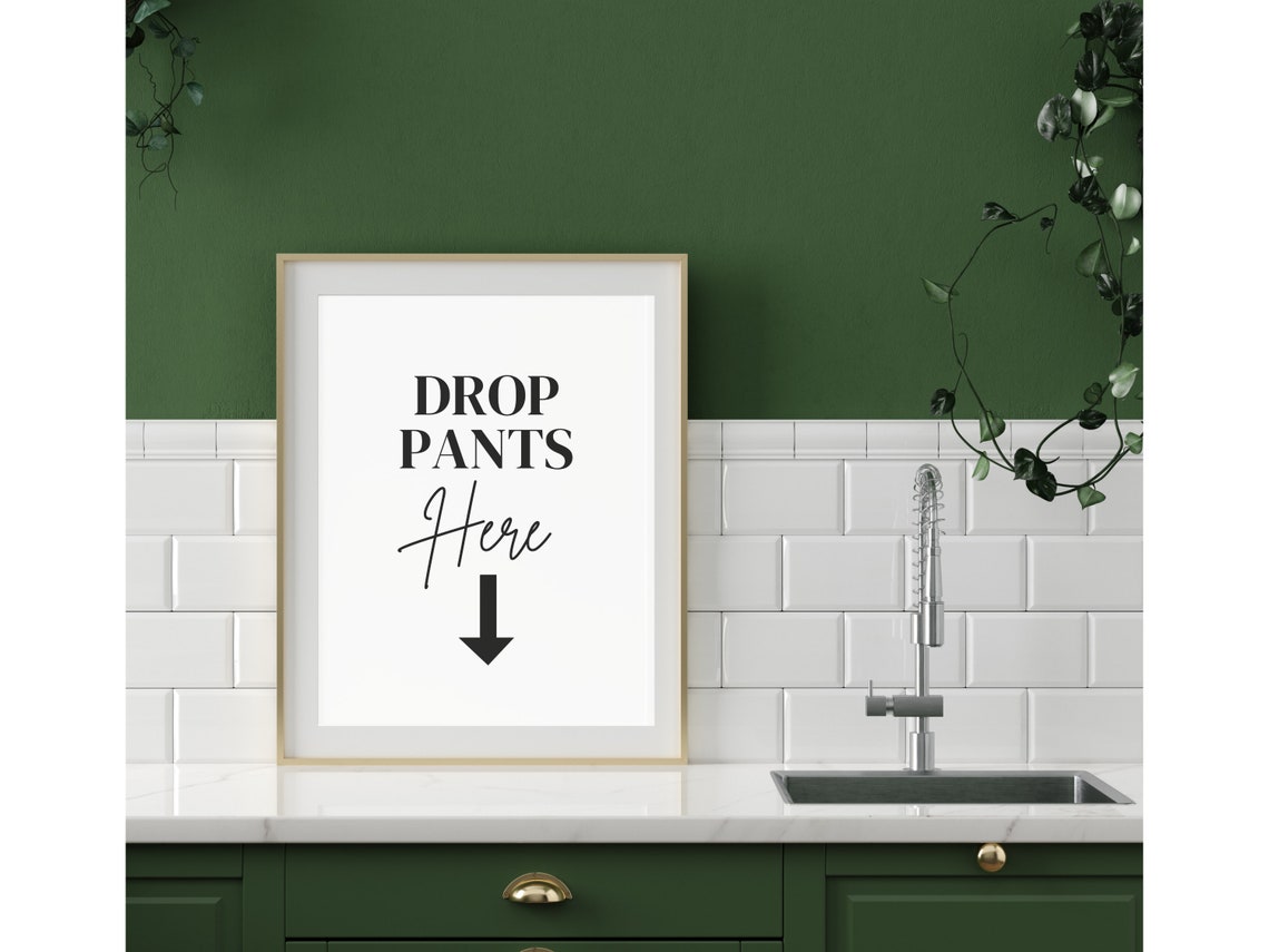 Drop Pants Here Funny Laundry Room Sign Quote Wall Decor Gift Poster - Image 3