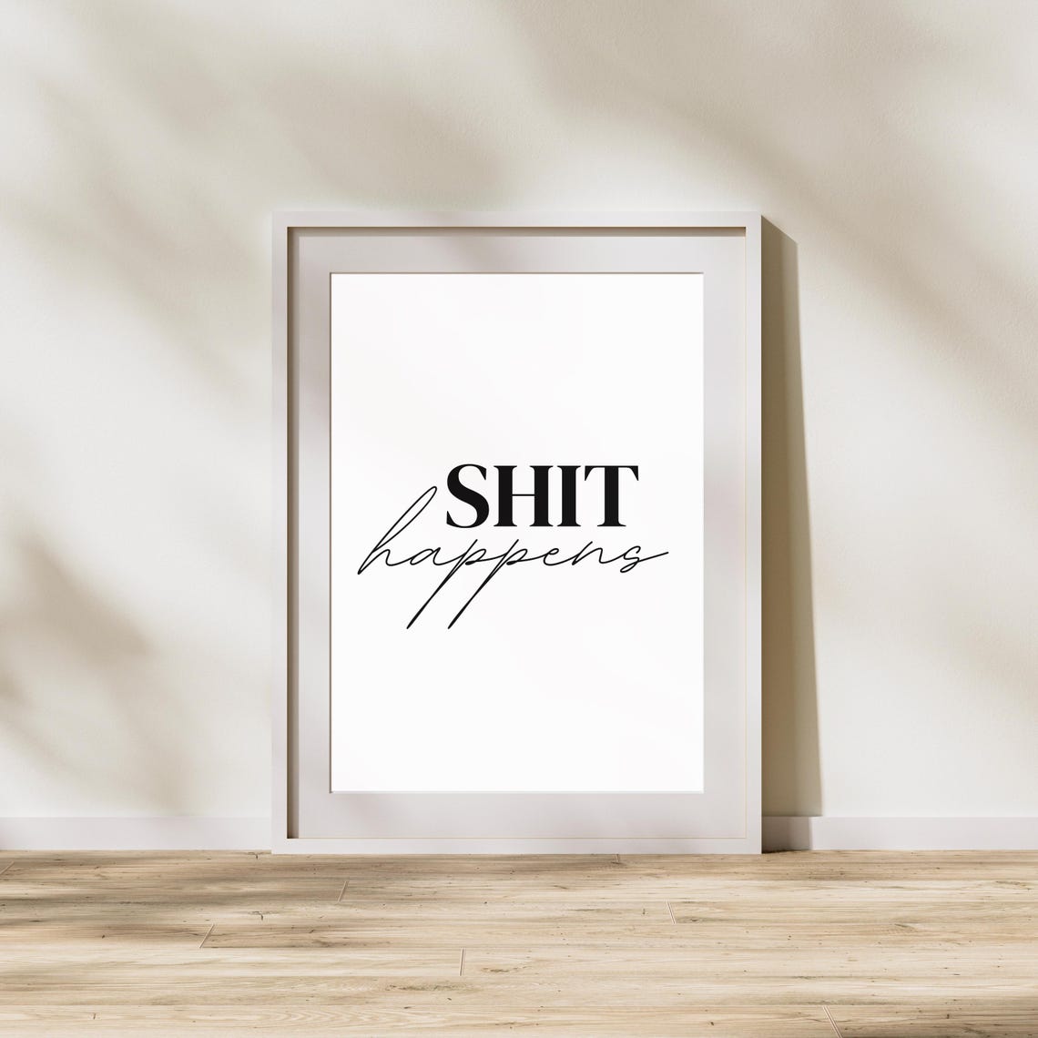 Shit Happens Bold Serif Cheeky Humor Typography Quote Poster - Image 2