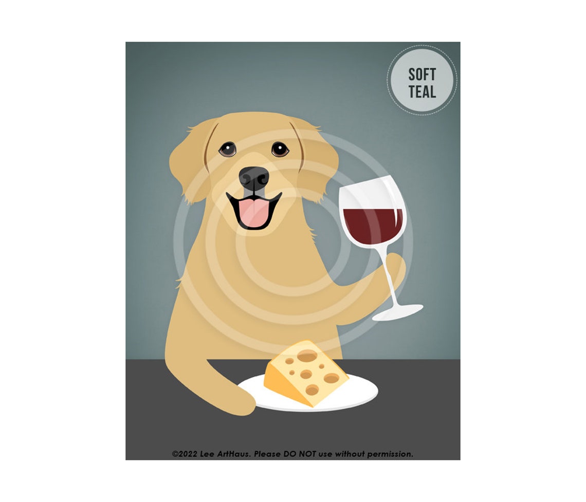 Golden Retriever Holding Wine Glass and Cheese Wedge Funny Poster - Image 4