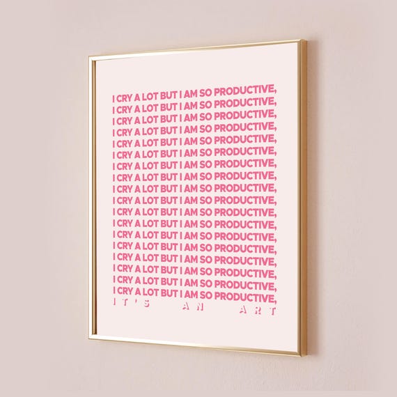 I Cry A Lot But Am So Productive Taylor Poster Quote Lyric Print Subtle Office Home Room Pink Wall Art Bedroom Downlaod