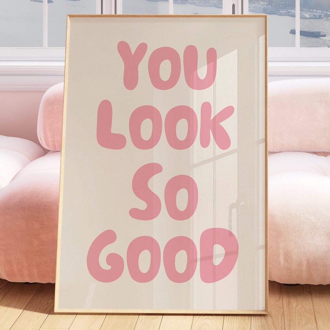 You Look So Good Pink Retro Aesthetic Poster