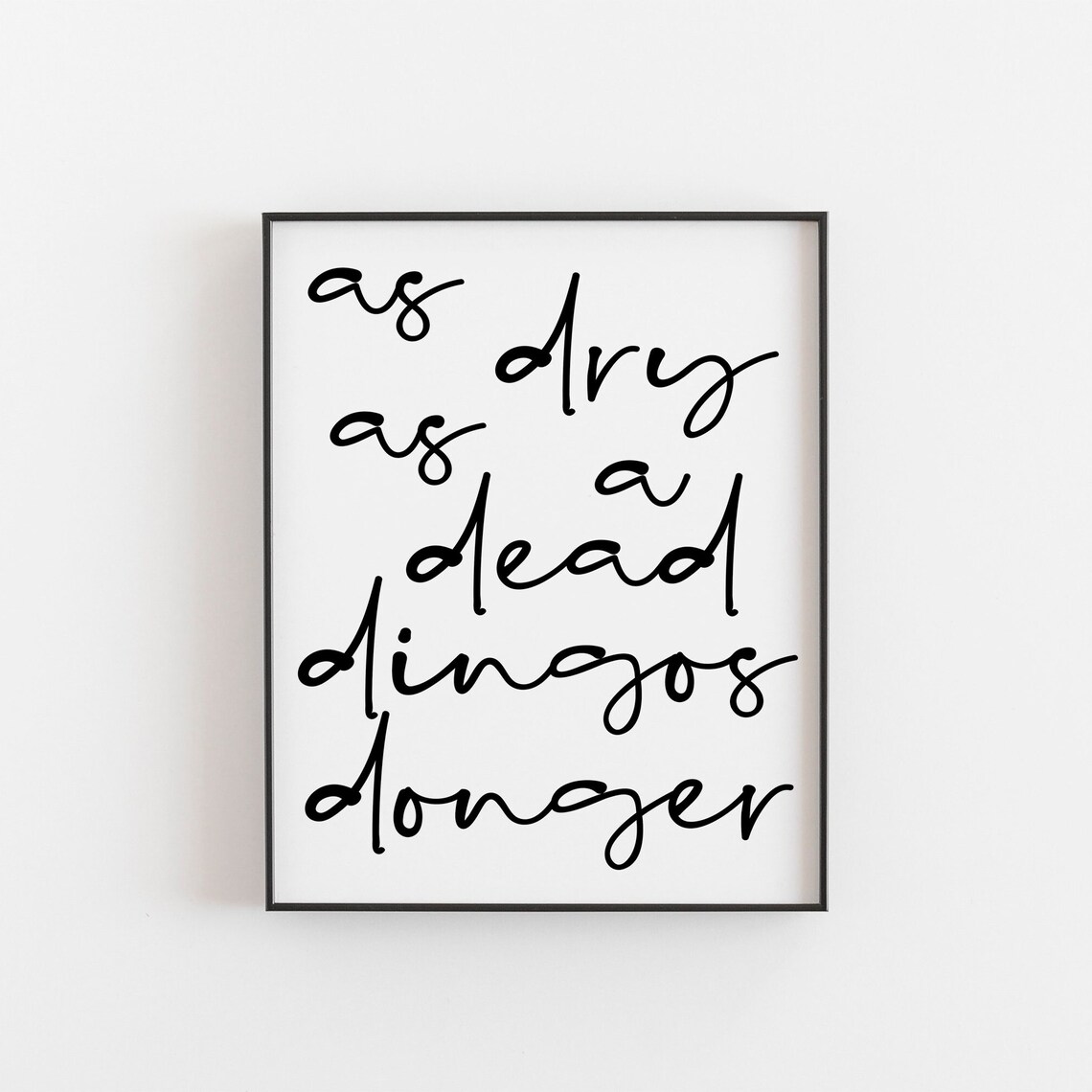 Aussie Quote Print, Australian Gift Inspiring