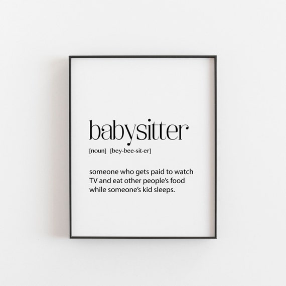 Babysitter Gift Definition, Funny Appreciation Art Print