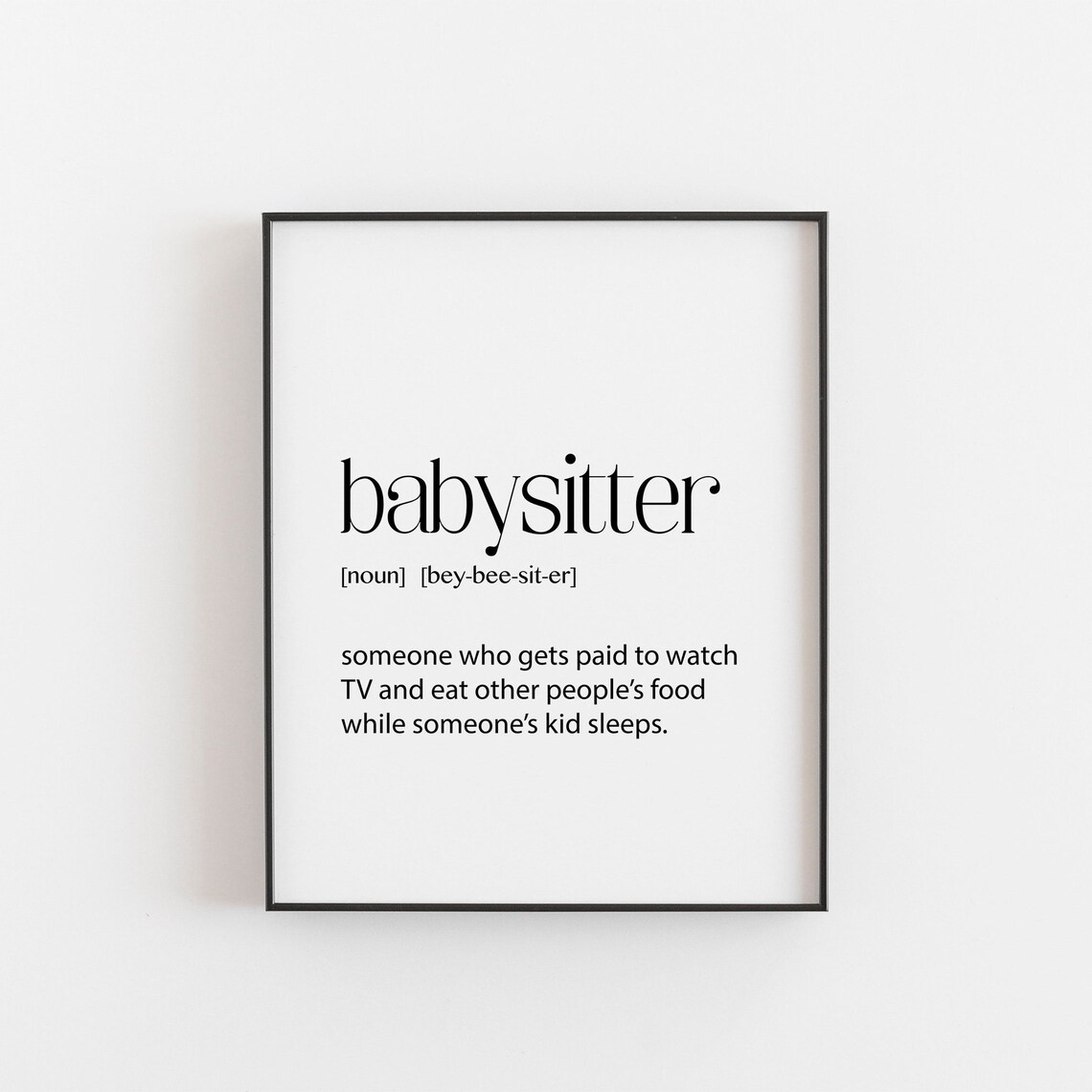 Babysitter Gift Definition, Funny Appreciation Art Print