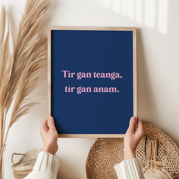 Tr Gan Teanga Anam Irish Gaelic Quote Print Inspirational Wall Art Home Decor Celtic Saying Ireland