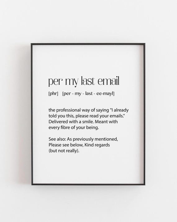 Per My Last Email Print Funny Office Gift Coworker Leaving Work Humour Wall Art Desk