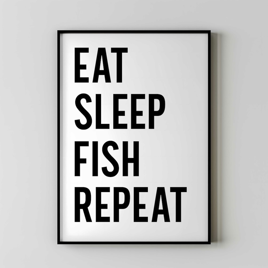 Eat Sleep Fish Repeat Motivational Fishing Poster