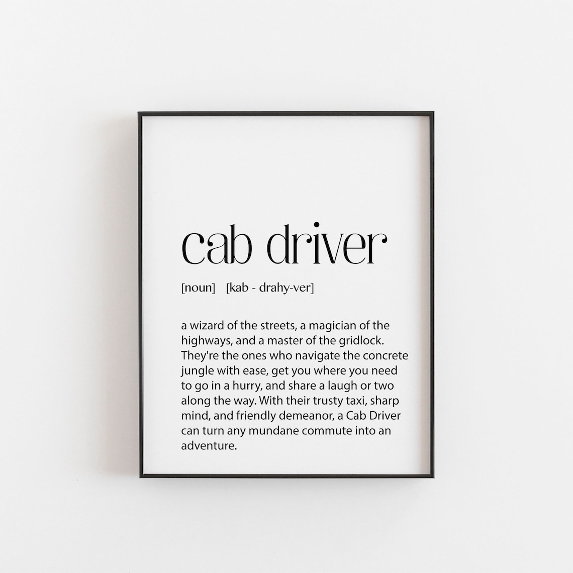 Cab Driver Gift, Transportation Quote Poster