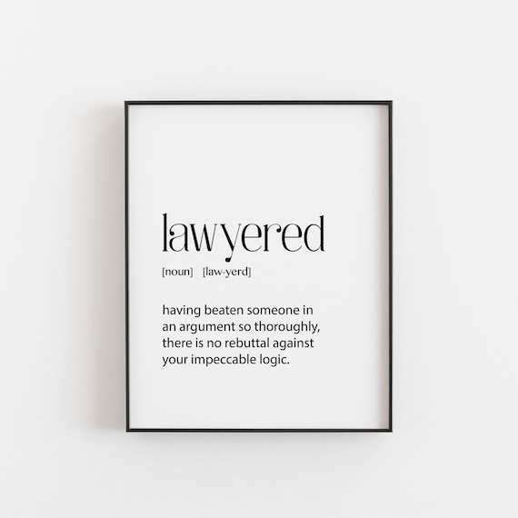 Lawyered Typography Poster, Funny Office Decor