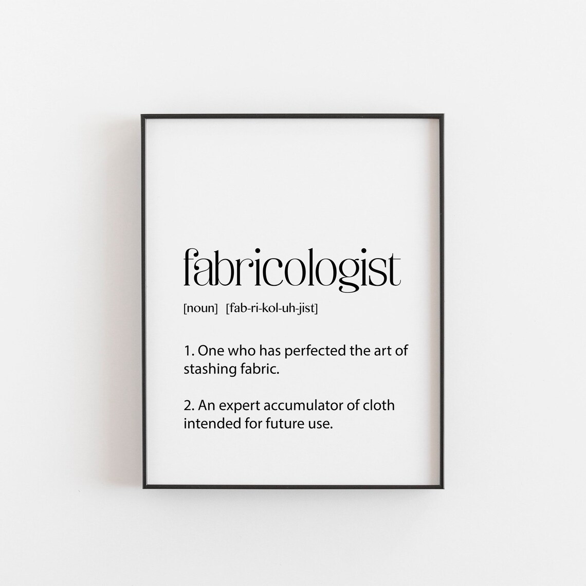 Fabricologist Definition Sewing Gift Art Print
