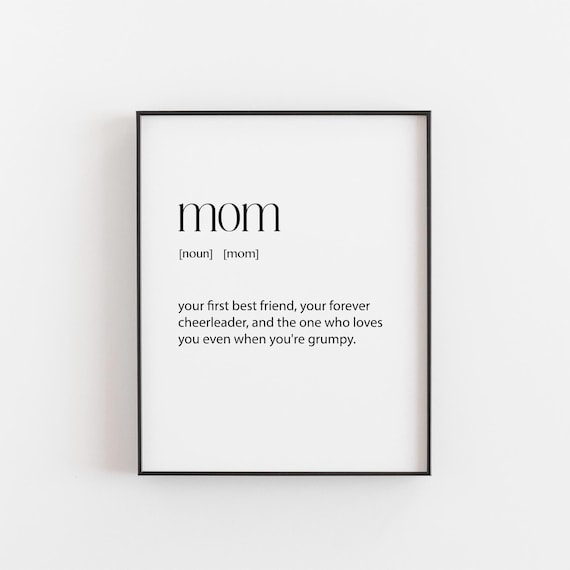 Mom Definition First Best Friend Sweet Dictionary Quote Gift Poster