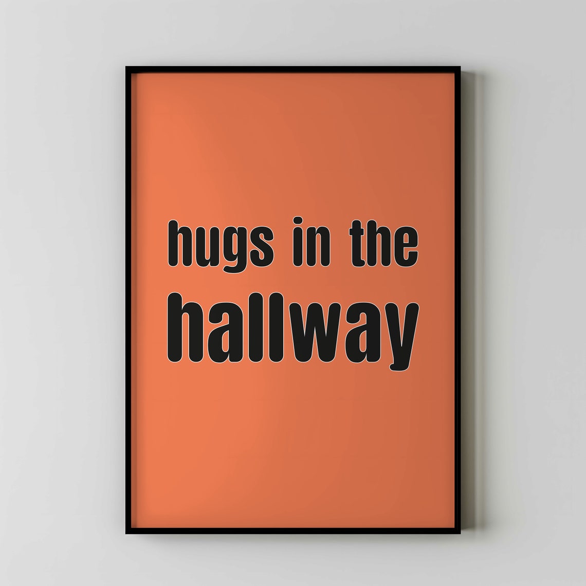 Hugs In The Hallway Bold Burnt Orange Retro Typography Poster