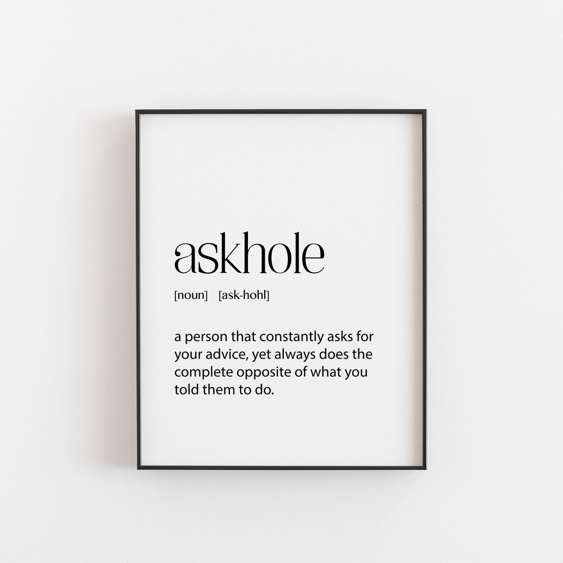 Askhole Definition Funny Quote Wall Art Print