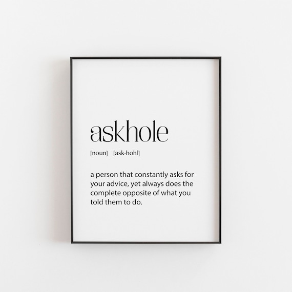 Askhole Definition Funny Quote Wall Art Print