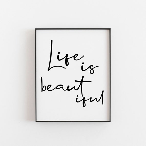 Life Is Beautiful Minimalist Typography Art Print